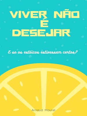 cover image of Viver não é desejar